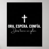Ora Espera Confía Dios Tiene Un Plan Fe Cristiana  ポスター (正面)