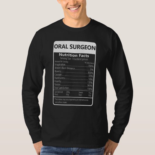 Oral Surgeon Nutrition Facts Sarcastic Graphic Tシャツ (正面)