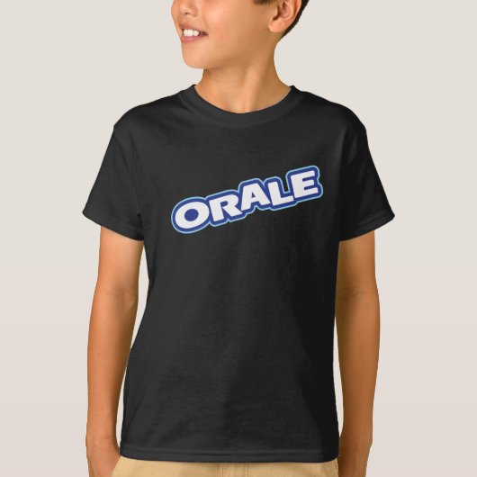 Oraleはワイシャツをからかいます Tシャツ (正面)