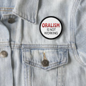 oralismはボタンを働かせていません 缶バッジ (インサイチュ)