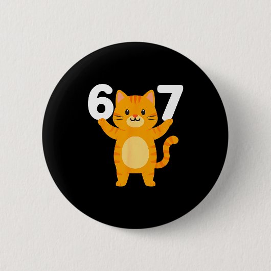 Orange Cat 67 Meme Six Seven Funny Cat Lover  缶バッジ (正面)