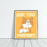 Orange CAT Are you pooping bathroom Poster ポスター<br><div class="desc">Funny retro vintage orange cat- Are you pooping restroom decor. Perfect gift for orange cat mom and dad to decorate their bathroom. It will make your guests laugh when seeing it. The perfect size is 8x10 inches. If you want to switch to other sizes, please make sure to check the...</div>