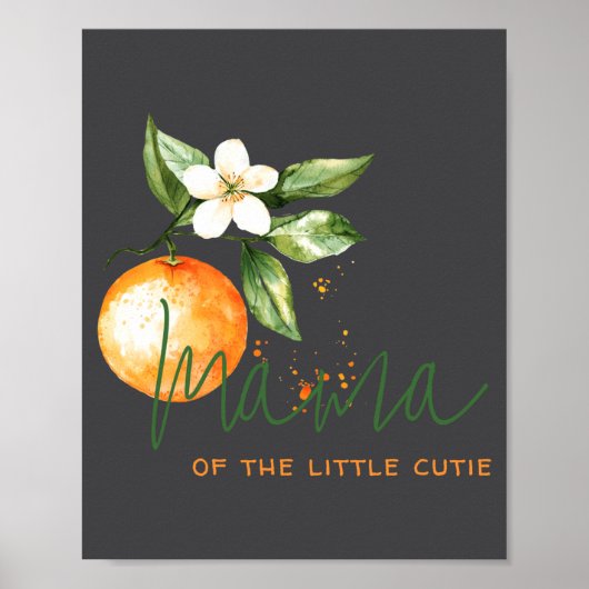 Orange Citrus Little Cutie Baby Shower Mama To Be  ポスター (正面)