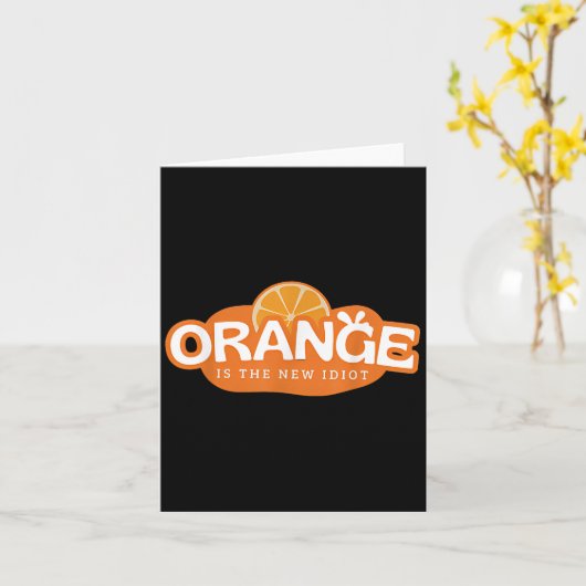 Orange Is The New Idiot Lemon Bleached Funny Sayin カード (黄色い花)