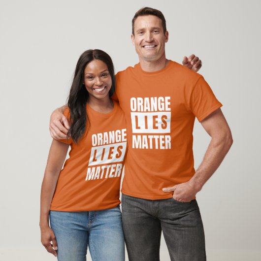 Orange Lies Matter White Letters Tシャツ (ユニセックス)