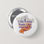 OrangeGhost1、私は死んだ人々に話します。 私はちょうど…勝ちました 缶バッジ (正面&裏面)