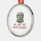 Orc: それはあなたの村でしたか。 メタルオーナメント (左)