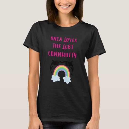ORCA LOVES THE LGBT COMMUNITY  RAINBOW ORCA SAYING Tシャツ (正面)