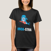 Orca-stra Ocean Orca Sea Mamal Lover Tシャツ (正面)