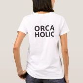 Orcaholic - licht - versie 1 tシャツ (裏面)