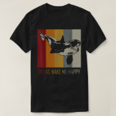 Orcas Make Me Happy Killer Whale  Tシャツ (デザイン正面)