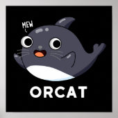 Orcat おもしろい Cat Orca Pun Dark BG ポスター (正面)