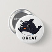 Orcat Funny Cat Orca Pun  缶バッジ (正面&裏面)