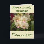 Orchids Floral Birthday Card for Sister-in-Law カード<br><div class="desc">Lovely orchid blooms make a great image for this floral birthday card for Sister-in-Law.  Text can easily be personalised as wished.</div>