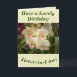 Orchids Floral Birthday Card for Sister-in-Law カード<br><div class="desc">Lovely orchid blooms make a great image for this floral birthday card for Sister-in-Law.  Text can easily be personalised as wished.</div>