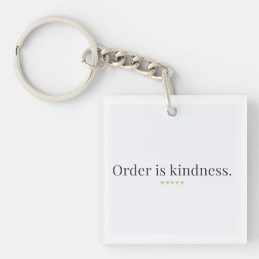 Order is Kindness Keychain キーホルダー (正面)