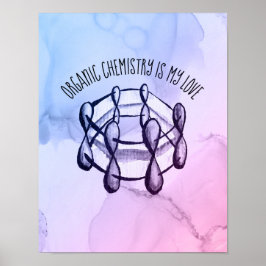 Organic Chemistry Love Molecule Student Chemist ポスター