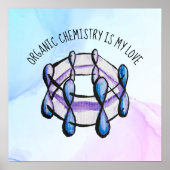 Organic Chemistry Love Molecule Student Teacher ポスター (正面)