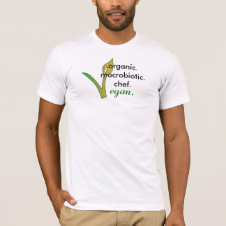 organic.macrobiotic.chef.、完全菜食主義者 tシャツ