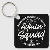 Organizing Chaos Funny Quote Admin Prof Day Squad キーホルダー (正面)