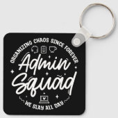Organizing Chaos Funny Quote Admin Prof Day Squad キーホルダー (裏面)
