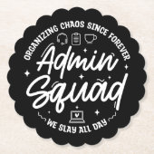 Organizing Chaos Funny Quote Admin Prof Day Squad ペーパーコースター (正面)