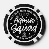 Organizing Chaos Funny Quote Admin Prof Day Squad ポーカーチップ (裏面)