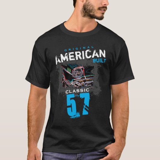 Original American Built Classic 1957 Chevy Car  Tシャツ (正面)