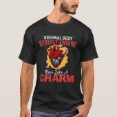 Original Body Rebuilt Engine Runs Like A Charm Tシャツ (正面)
