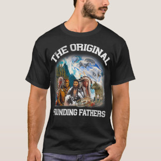 Original Founding Fathers Native American Pullover Tシャツ
