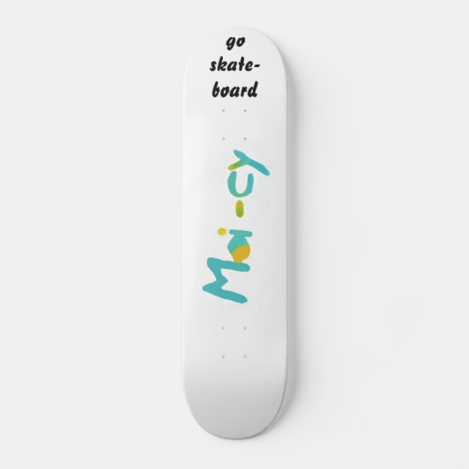 Original MOI - cy Skateboard  スケートボード (正面)
