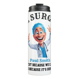 Original Surgeon Cartoon Design for Healthcare  タンブラー