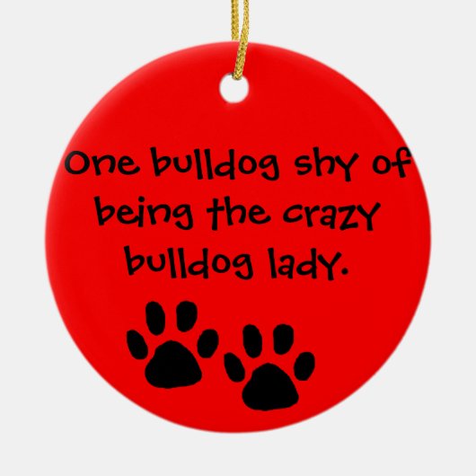 Ornament熱狂するなブルドッグの女性 セラミックオーナメント (正面)