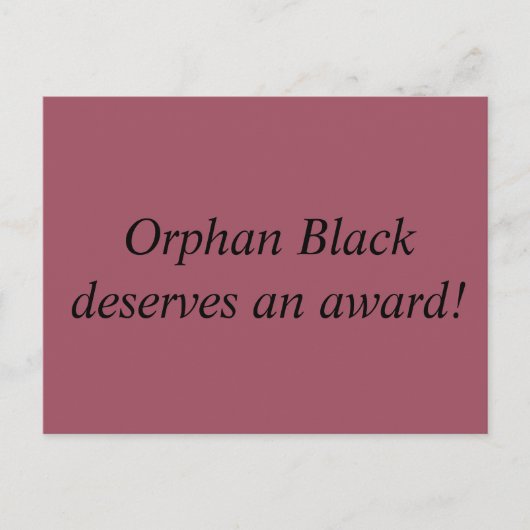 Orphan Blackは賞の陳述書に値する ポストカード (正面)