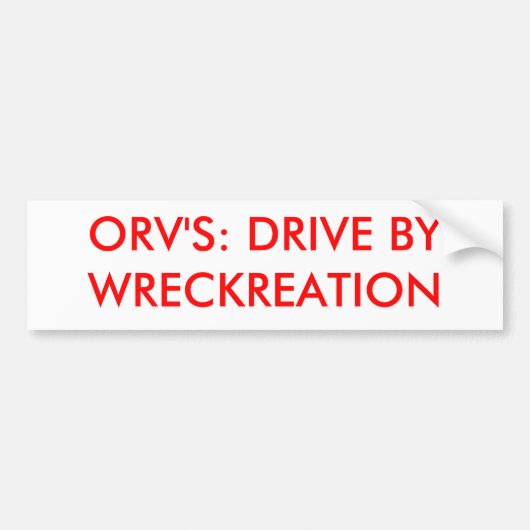ORV: BYWRECKREATIONを運転して下さい バンパーステッカー (正面)