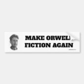 Orwellのフィクションを再度作って下さい バンパーステッカー (正面)