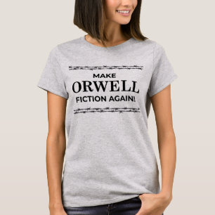 Orwellのフィクションを再度作って下さい! Tシャツ