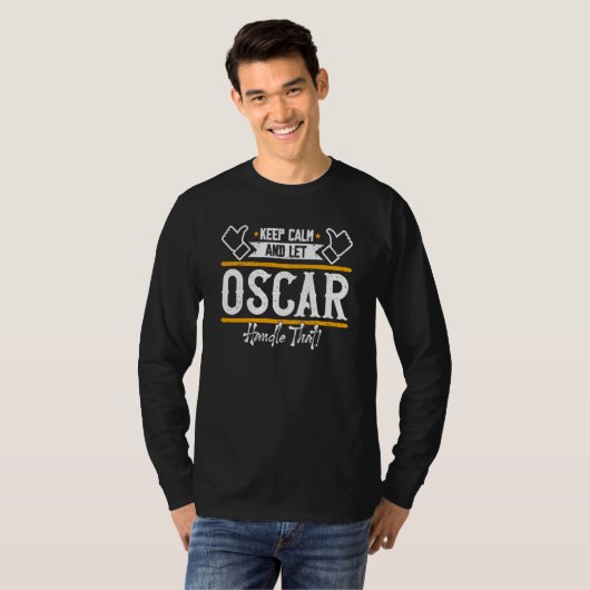 Oscar Keep Calm and let Oscar handle that Tシャツ (正面フル)