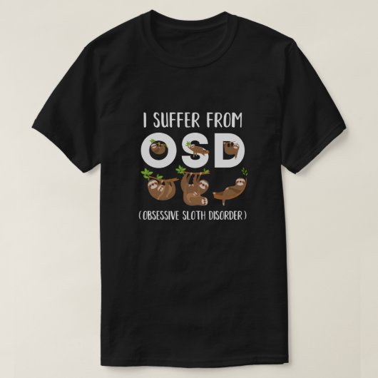 OSDの強迫的なスロス障害に悩まされる Tシャツ (デザイン正面)