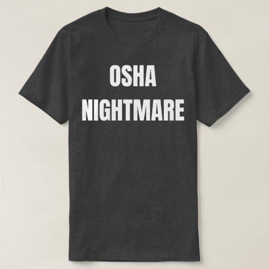 OSHA悪夢 Tシャツ (デザイン正面)