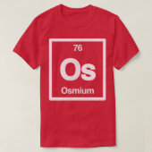 Osmium - Os - Periodic Table of Elements - Science Tシャツ (デザイン正面)