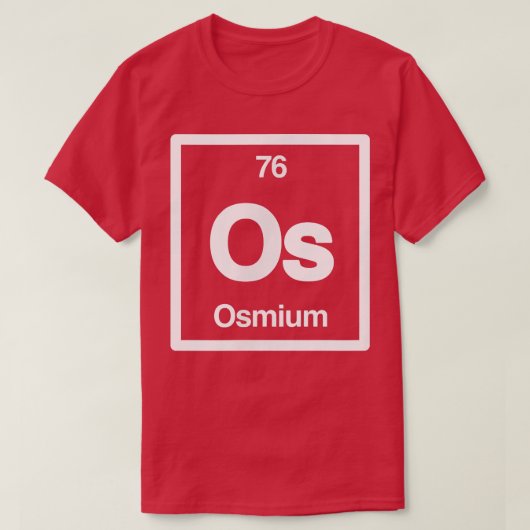 Osmium - Os - Periodic Table of Elements - Science Tシャツ (デザイン正面)