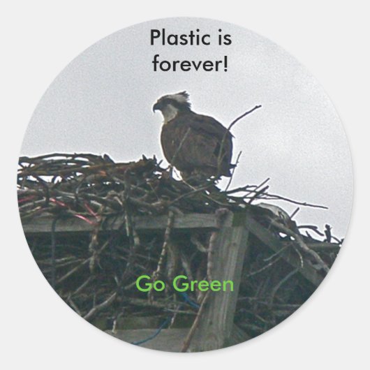 Osprey on Nest Plastic is forever環境にやさしいことをしようシール ラウンドシール (正面)