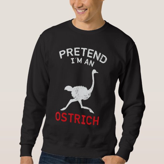 Ostrich Pretend I´m An Ostrich スウェットシャツ (正面)