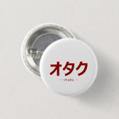 Otakuのためのオタクの漢字 缶バッジ (正面&裏面)