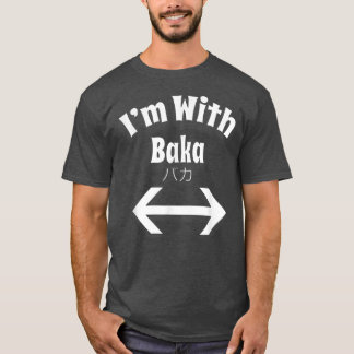 Otaku I Am With Baka Anime 日本の Double Arrow T Tシャツ