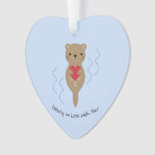 Oterly in Love with You Otter オーナメント (正面)