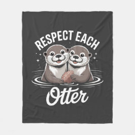 Otter Respect Each Other Funny  フリースブランケット
