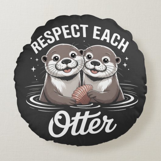 Otter Respect Each Other Funny ラウンドクッション (正面)