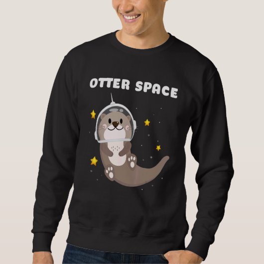 Otter Space Astronaut Astronomy Science スウェットシャツ (正面)